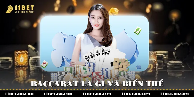 Baccarat là gì và biến thể